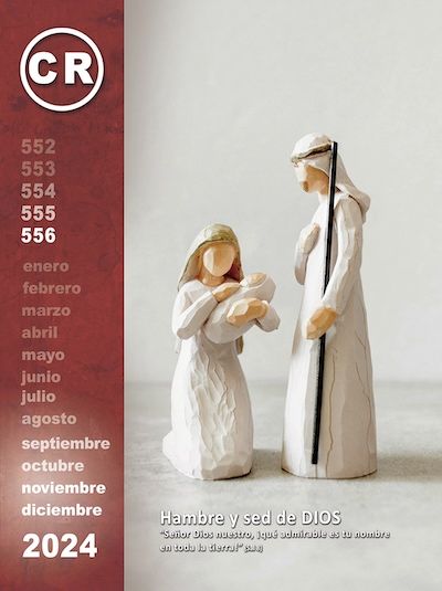 Revista CR: Hambre y sed de DIOS. “Señor Dios nuestro, ¡qué admirable es tu nombre en toda la tierra” (Salmo 8)